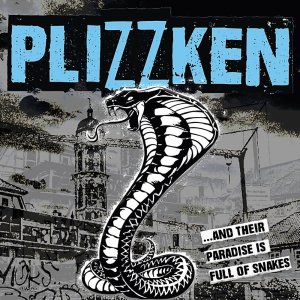 Plizzken - ...And Their Paradise Is Full Of Snakes 